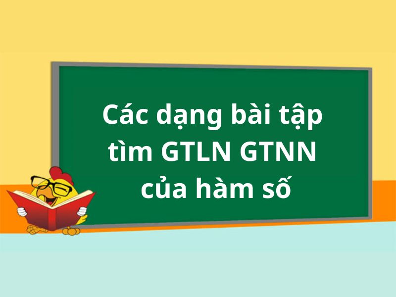 các dạng bài tập tìm gtln gtnn của hàm số